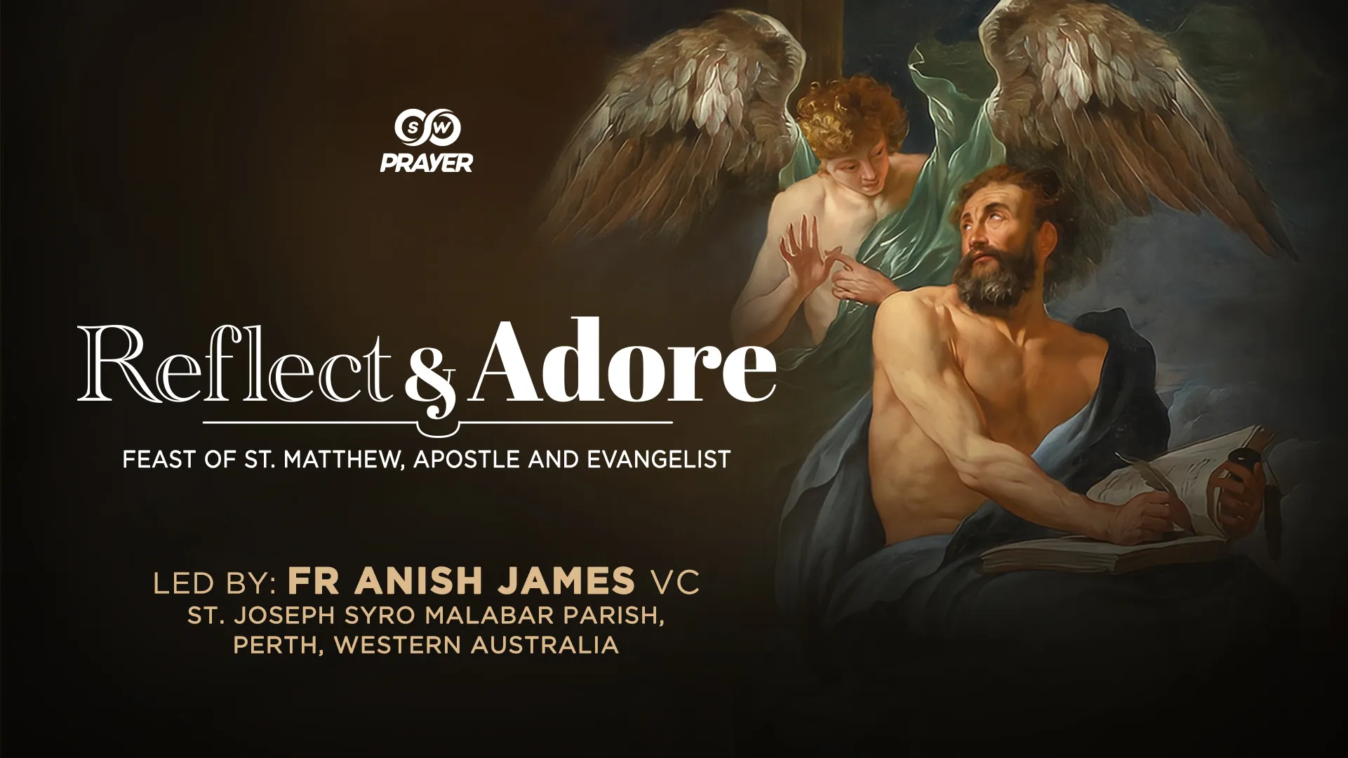 Reflect & Adore | Feast of St. Matthew, Apostle & Evangelist | Fr. Anish James, Australia