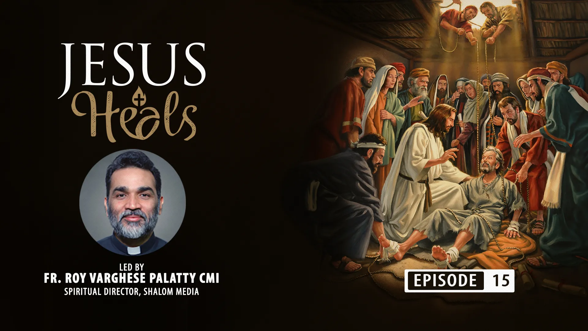 Jesus Heals: Miracles & Prayers for Healing - Fr. Roy Varghese Palatty | Shalom World TV