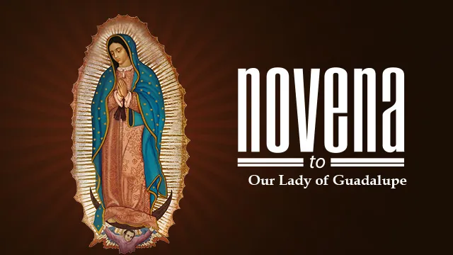 Novena to Our Lady of Guadalupe