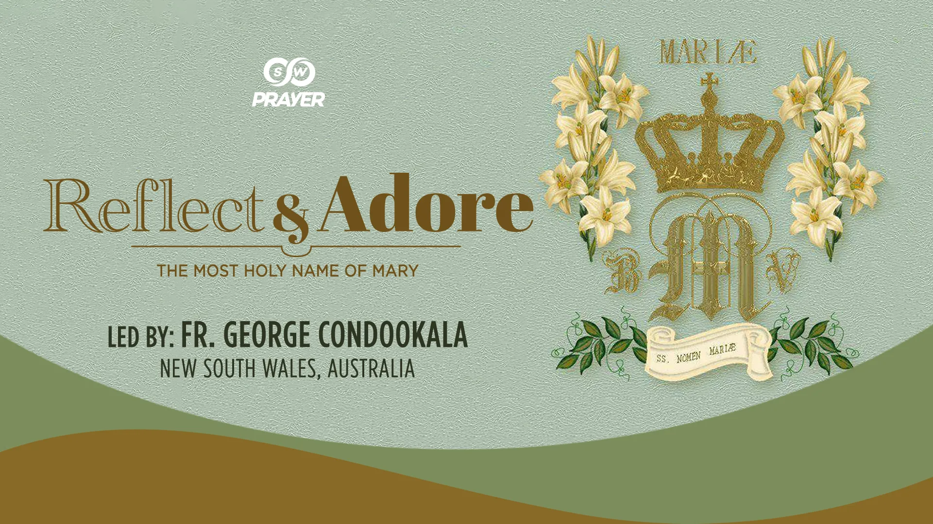 Reflect & Adore | Feast of The Most Holy Name of Mary | Fr. George Condookala, Australia