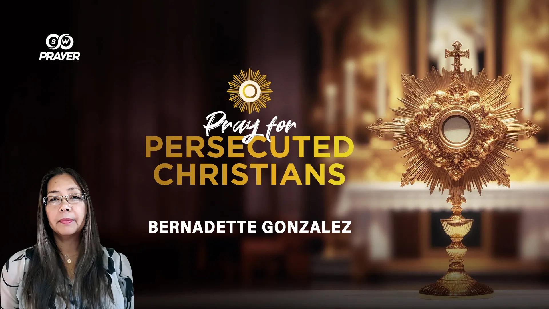 Pray for Persecuted Christians | Bernadette Gonzalez