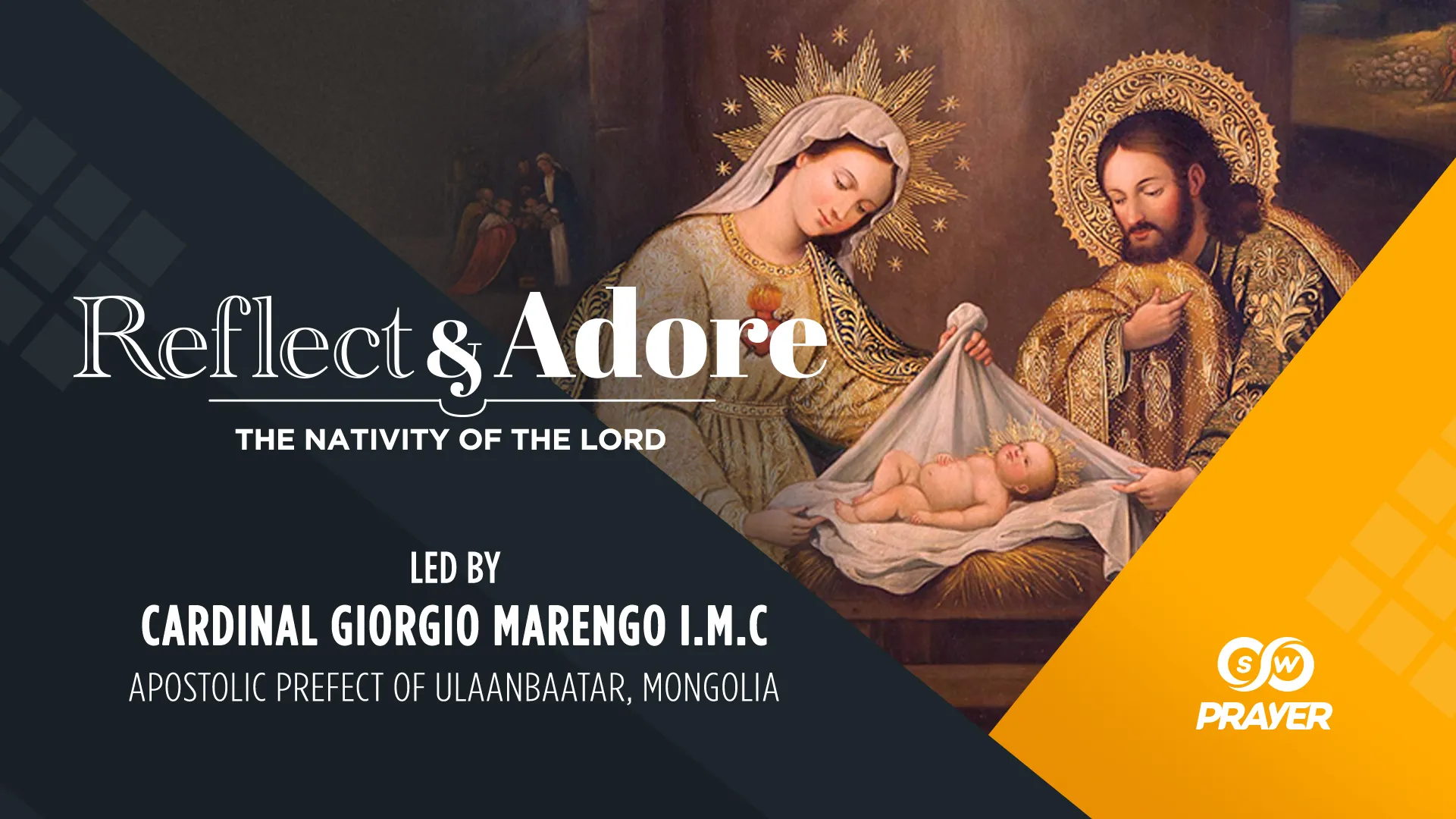 Reflect & Adore | The Nativity of the Lord | Cardinal Giorgio Marengo I.M.C, Mongolia