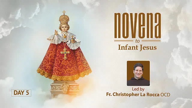 Find Peace & Healing: Powerful Prayer to the Infant Jesus (Day 5)