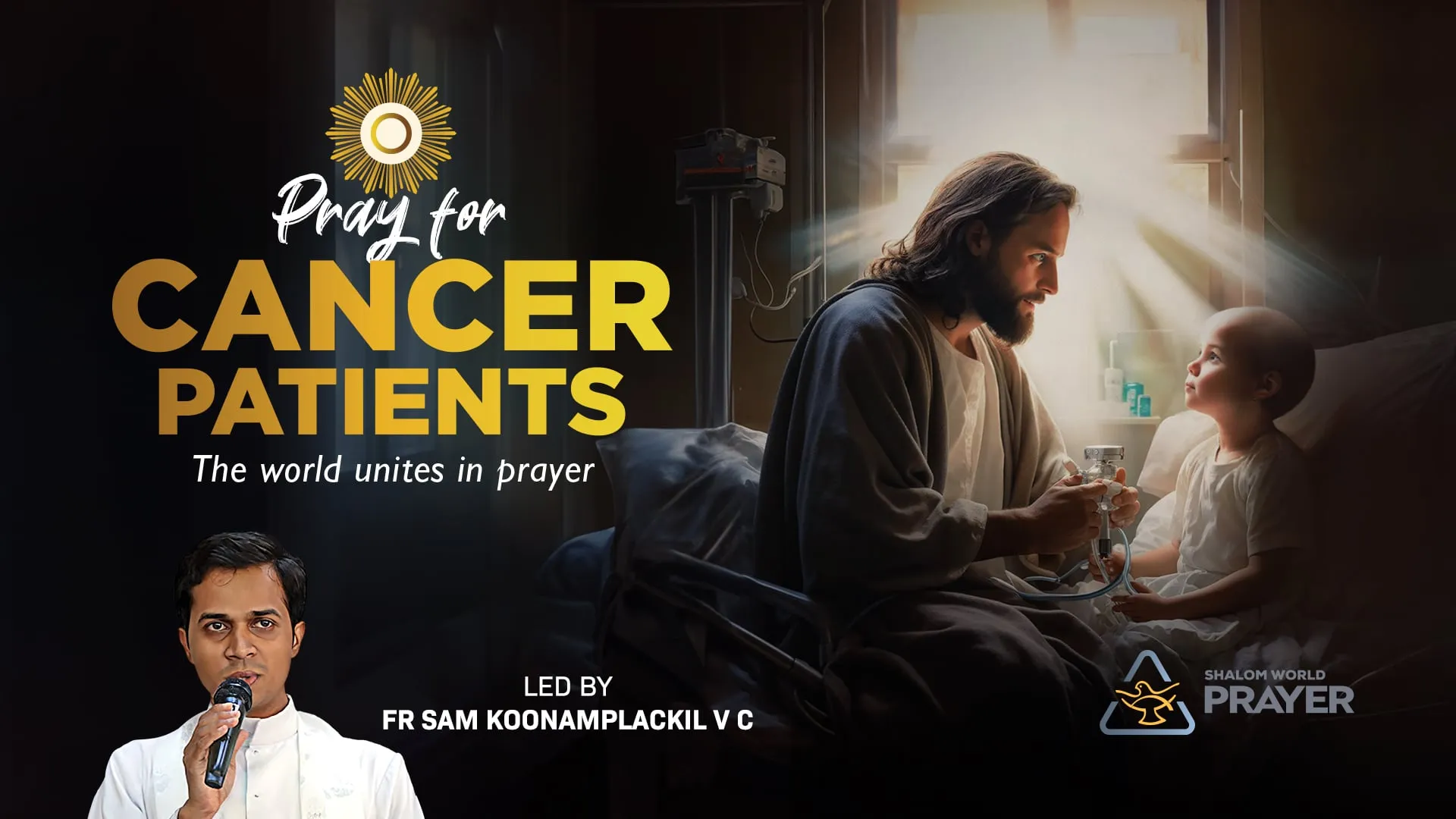Can Prayer Really Heal Cancer? Fr. Sam Koonamplackil's Powerful Message