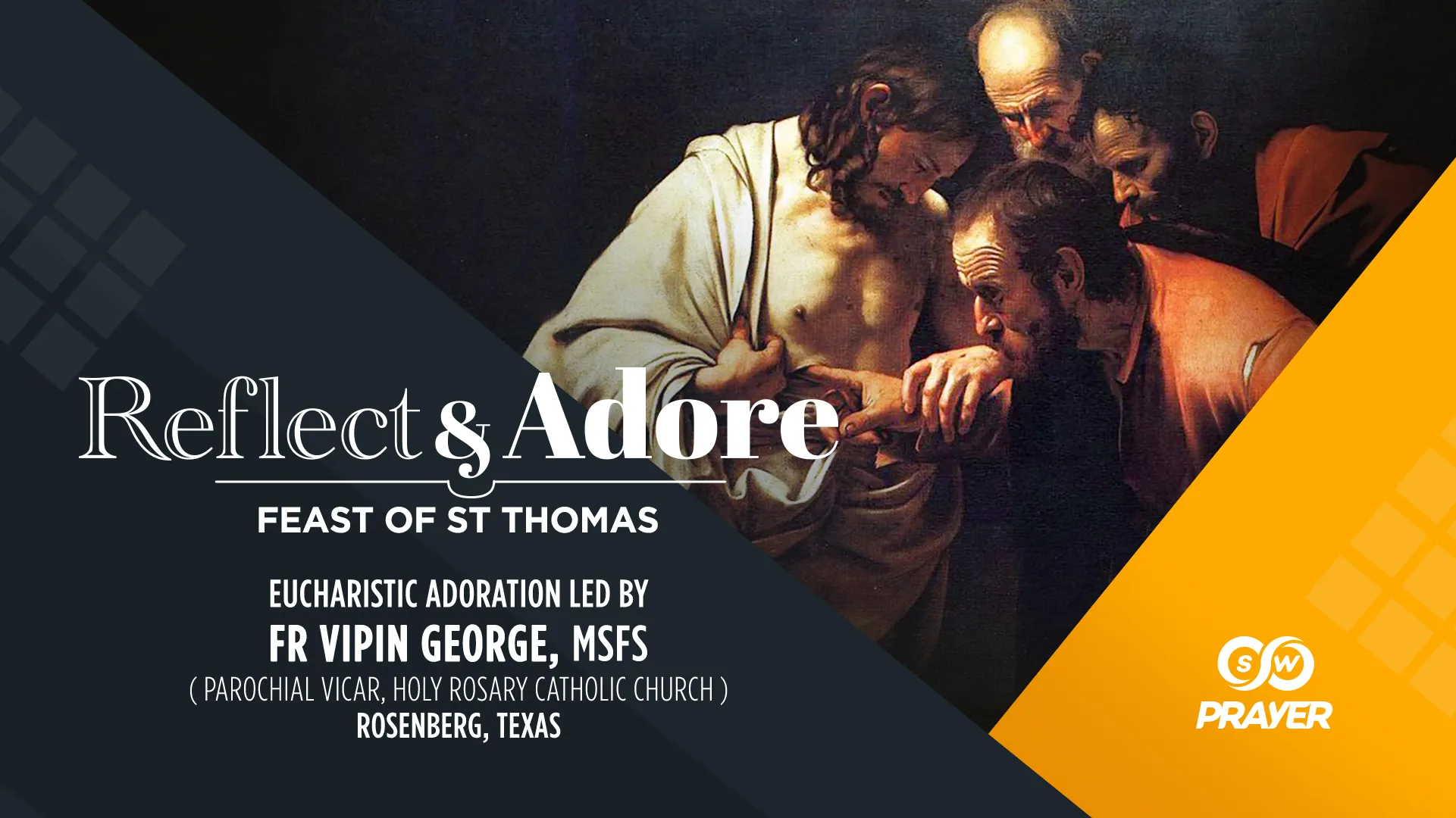 Reflect & Adore | Feast of St. Thomas, The Apostle | Fr. Vipin George MSFS, USA